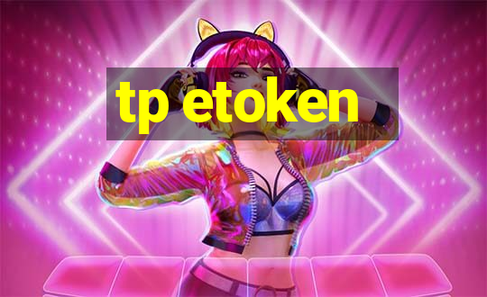 tp etoken