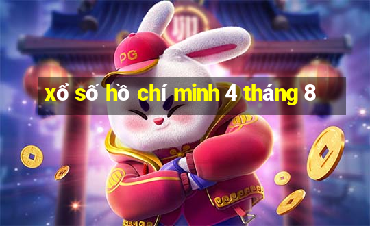 xổ số hồ chí minh 4 tháng 8