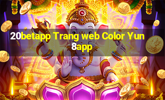 20betapp Trang web Color Yun 8app