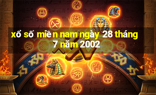 xổ số miền nam ngày 28 tháng 7 năm 2002