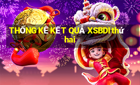 THỐNG KÊ KẾT QUẢ XSBDI thứ hai