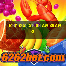 kết quả xổ số an giang