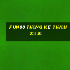 Fun88 thống kê thiếu xổ số