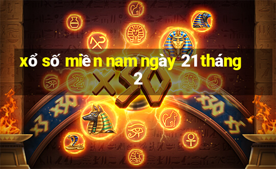 xổ số miền nam ngày 21 tháng 2