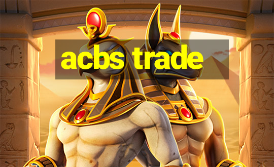 acbs trade