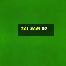 tai sam 86