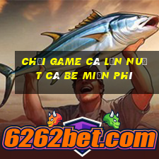 chơi game cá lớn nuốt cá be miễn phí