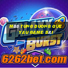 M88 Tung Duong Que Yau game bài