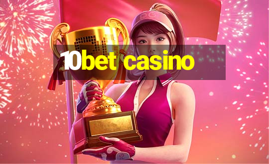 10bet casino