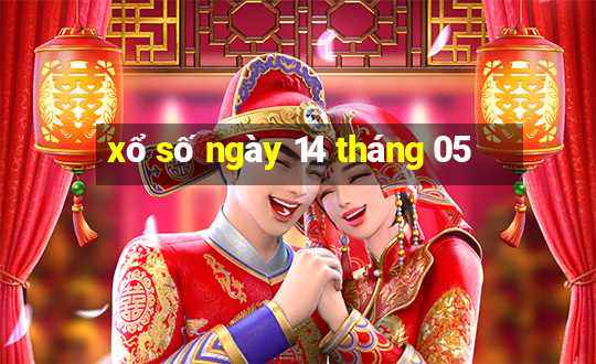 xổ số ngày 14 tháng 05