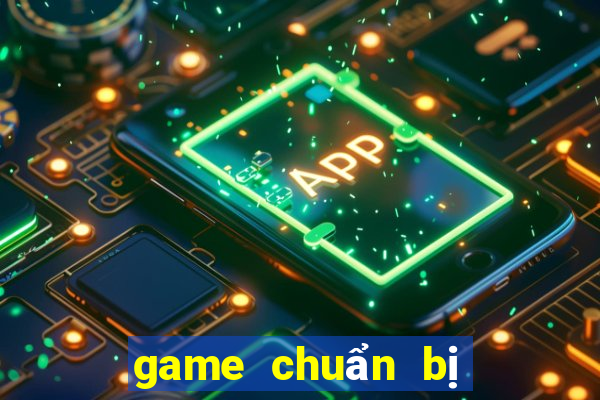 game chuẩn bị ra mắt 2024