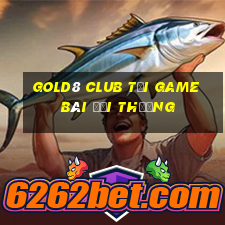 Gold8 Club Tải Game Bài Đổi Thưởng