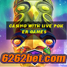 casino with live poker games