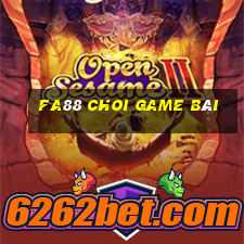 Fa88 Choi Game Bài