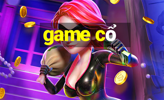 game cổ