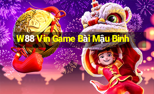 W88 Vin Game Bài Mậu Binh