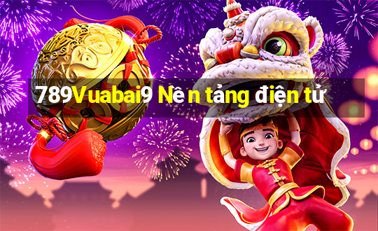 789Vuabai9 Nền tảng điện tử