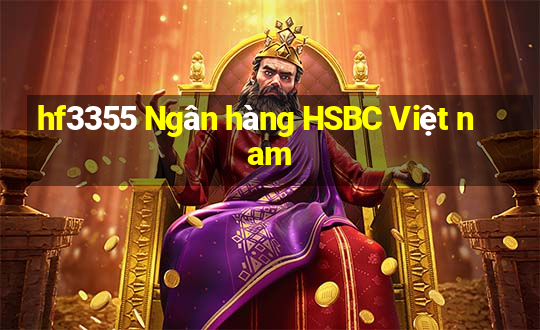 hf3355 Ngân hàng HSBC Việt nam