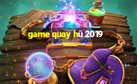 game quay hũ 2019