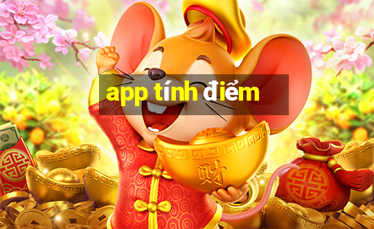 app tính điểm