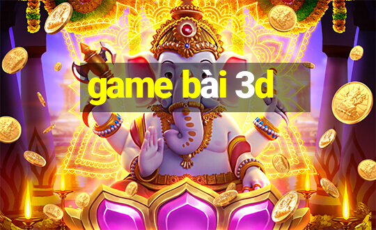 game bài 3d