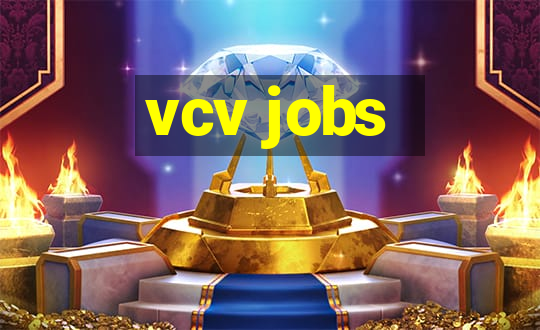 vcv jobs