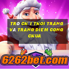 trò chơi thoi trang và trang diem cong chua