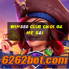 Win888 Club Choi Game Bài