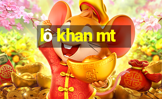 lô khan mt