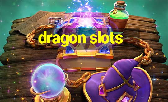 dragon slots