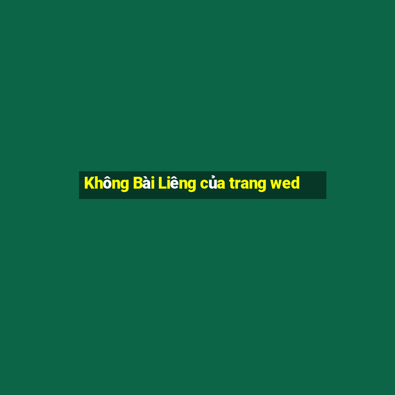 Không Bài Liêng của trang wed