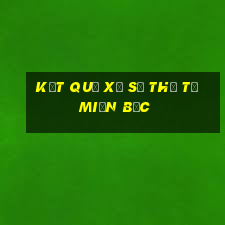 kết quả xổ số thứ tư miền bắc