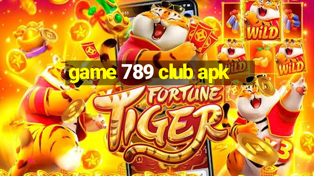 game 789 club apk