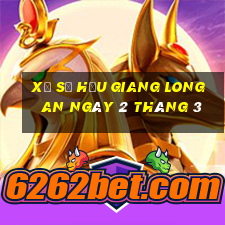 xổ số hậu giang long an ngày 2 tháng 3