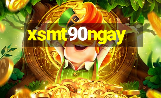 xsmt90ngay