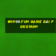 Win99.Fun Game Bài Pokemon