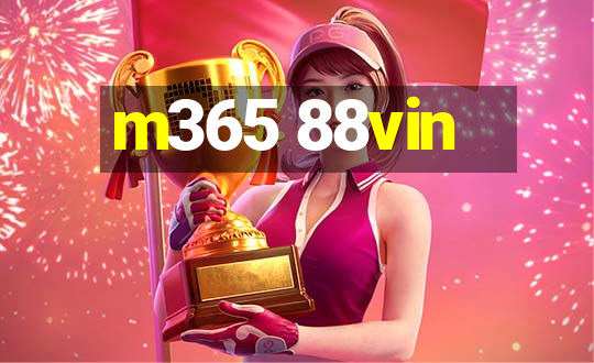 m365 88vin