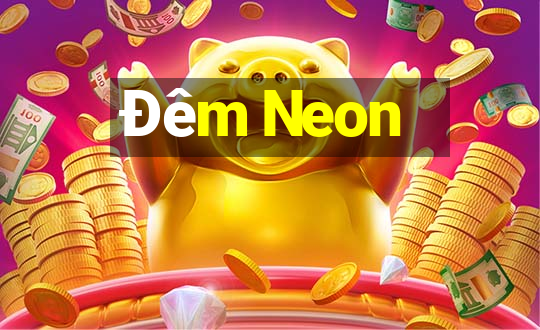 Đêm Neon