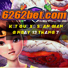 kết quả xổ số an giang ngày 13 tháng 7