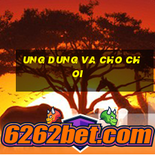 ung dung va cho choi