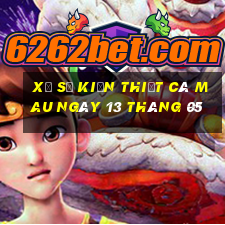 xổ số kiến thiết cà mau ngày 13 tháng 05