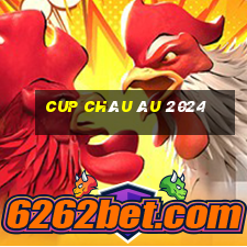 cup châu âu 2024