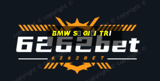 BMW sẽ giải trí