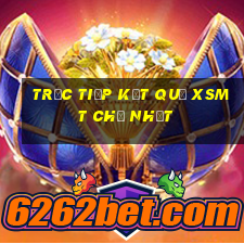 Trực tiếp kết quả XSMT Chủ Nhật