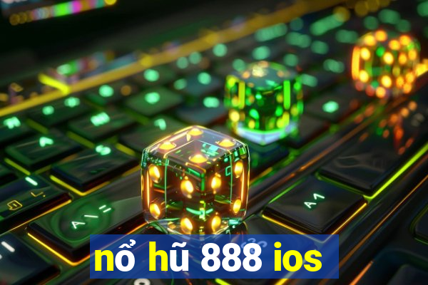 nổ hũ 888 ios