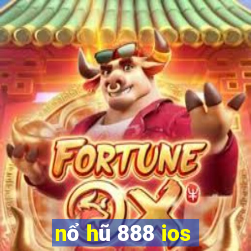 nổ hũ 888 ios