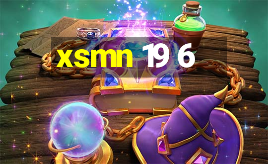 xsmn 19 6