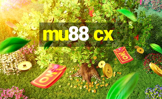 mu88 cx