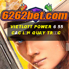 vietlott power 6 55 các lần quay trước