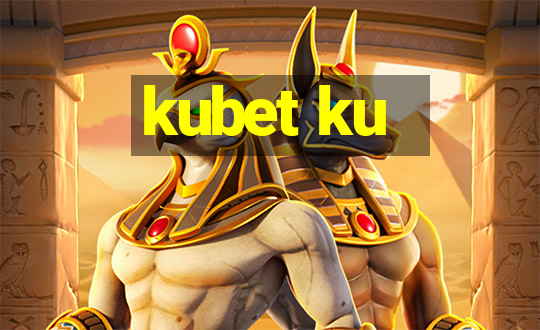 kubet ku